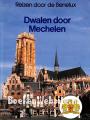 Dwalen door Mechelen