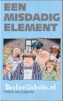 Een misdadig element