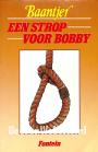 Een strop voor Bobby