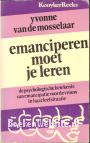 Emanciperen moet je leren