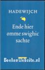 Ende hier omme swighic sachte
