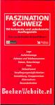 Faszination Schweiz