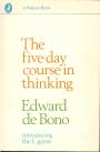 The five-day course in thinking