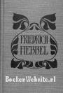 Friedrich Hebbel Sämtliche Werke VI