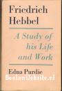 Friedrich Hebbel, A Study of his Life and work