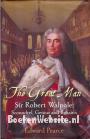 The Great Man Sir Robert Walpole