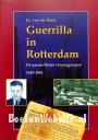 Guerrilla in Rotterdam