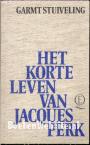 Het korte leven van Jacques Perk