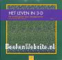 Het leven in 3-D