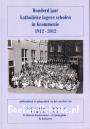 Honderd jaar katholieke lagere scholen in Krommenie 1921-2012