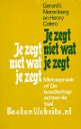 Je zegt niet wat je zegt