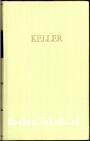 Kellers Werke I