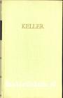Kellers Werke IV