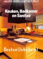 Keuken, Badkamer en Sanitair