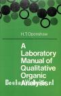 A Laboratory Manual of Qualitative Organic Analysis