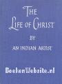 The Life of Christ by an Indian Artist