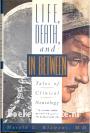 Life, Death and in Between