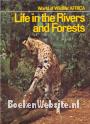 Life in the Rivers and Forests