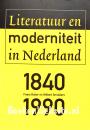 Literatuur en moderniteit in Nederland 1840-1990