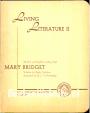 Living Literature II, Mary Bridget