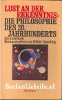 Lust an der Erkenntnis: Die Philosophie des 20. Jahrhunderts