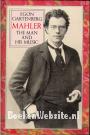 Mahler, the Man and his Music