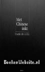 Met Chinese inkt
