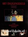 Met engelengeduld