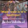 Mien, waar is m'n feestneus?