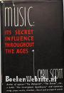 Music: its secret influence throughout the ages