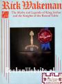 The Myths and Legends of King Arthur and the Knights of te Round Table