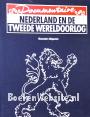 Nederland en de Tweede Wereldoorlog **