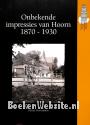 Onbekende impressies van Hoorn 1870-1930