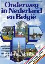 Onderweg in Nederland en Belgie