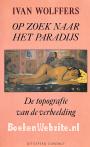 Op zoek naar het paradijs