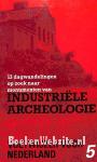 Op zoek naar Industriele Archeologie