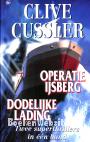 Operatie IJsberg - Dodelijke lading