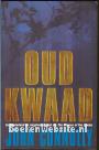 Oud kwaad