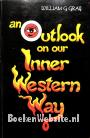 An Outlook on our Inner Western Way