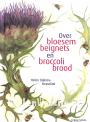 Over bloesembeignets en broccolibrood