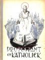 Protestant en katholiek