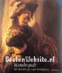 Rembrandt: De meester & zijn werkplaats