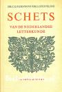 Schets van de Nederlandse letterkunde