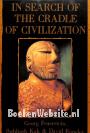 In Search of the Cradle of Civilization