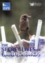 The Secret Lives of Garden Birds