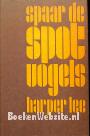 Spaar de spotvogels