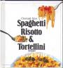 Spaghetti Risotto & Tortellini