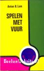 Spelen met vuur