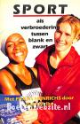 Sport als verbroedering tussen blank en zwart