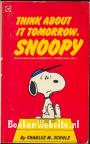 Think about it tomorrow, Snoopy